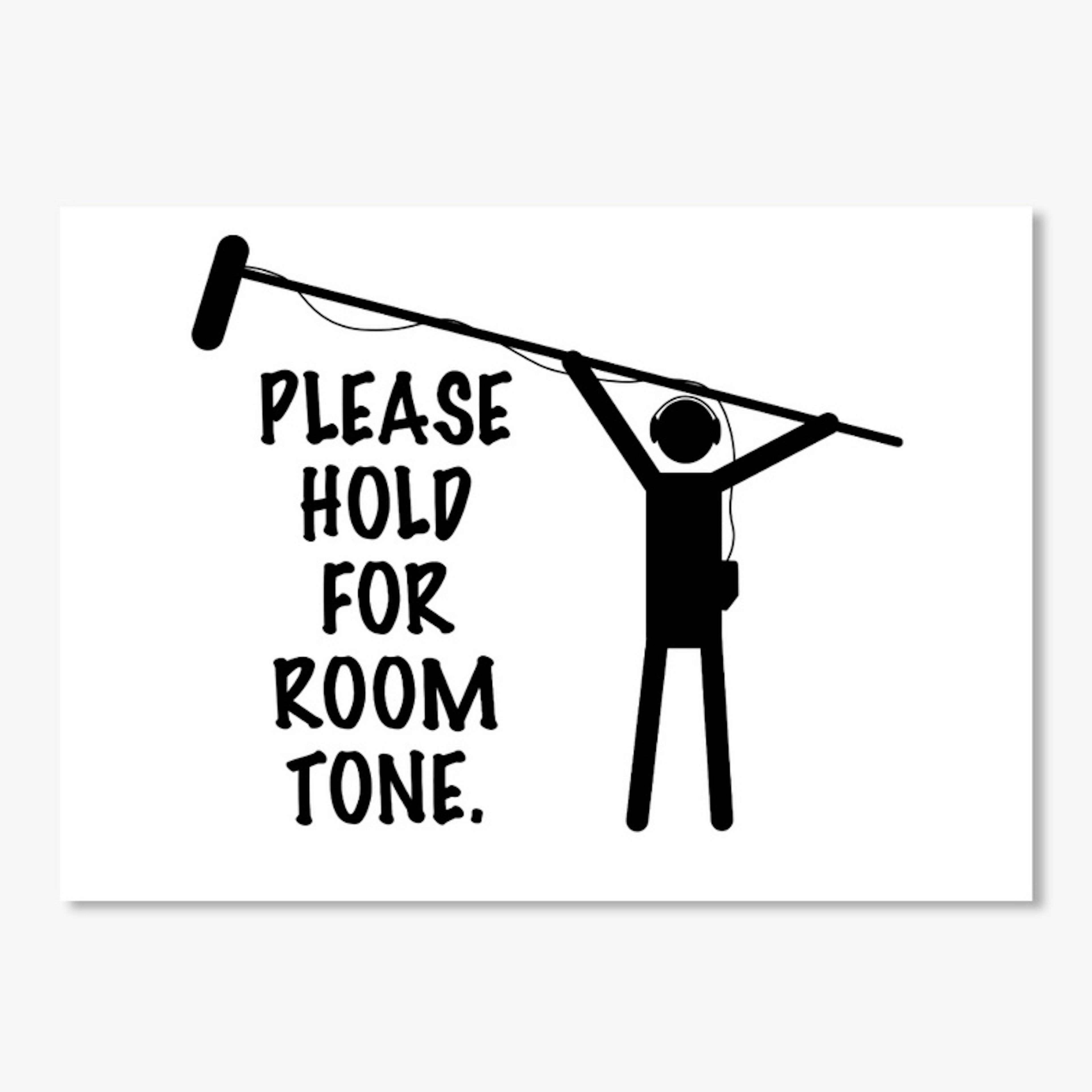 Hold for Room Tone | Sticker